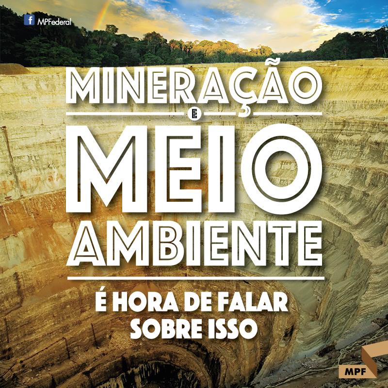 MPF PROMOVE SEMINÁRIO SOBRE RISCOS NA MINERAÇÃO