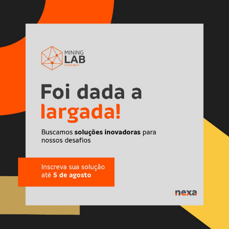 MINING LAB CHALLENGE BUSCA SOLUÇÕES INOVADORAS PARA A NEXA 