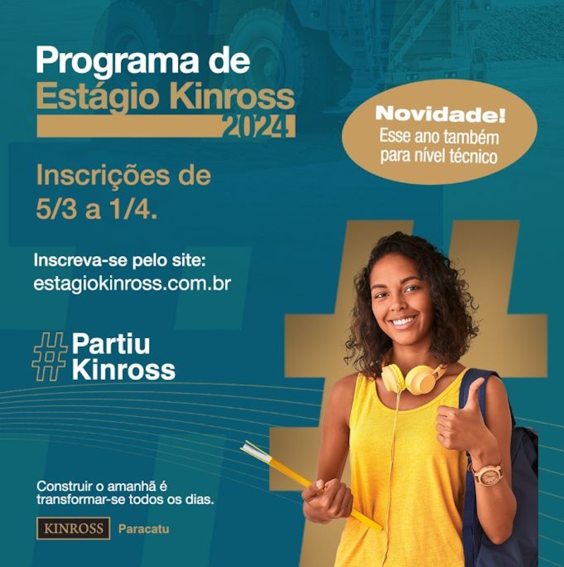 KINROSS ABRE INSCRIÇÕES PARA O PROGRAMA DE ESTÁGIO 2024