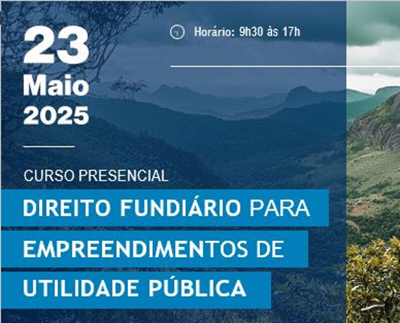 DIREITO FUNDIÁRIO PARA EMPREENDIMENTOS DE UTILIDADE PÚBLICA
