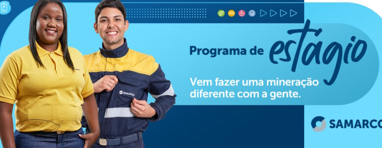 SAMARCO ABRE VAGAS PARA ESTÁGIOS NO ESPÍRITO SANTO E MINAS GERAIS