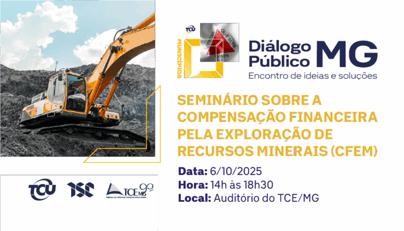 TCU E TCE-MG PROMOVEM EVENTOS SOBRE GESTÃO PÚBLICA E MINERAÇÃO
