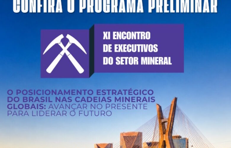 XI ENCONTRO DE EXECUTIVOS DO SETOR MINERAL